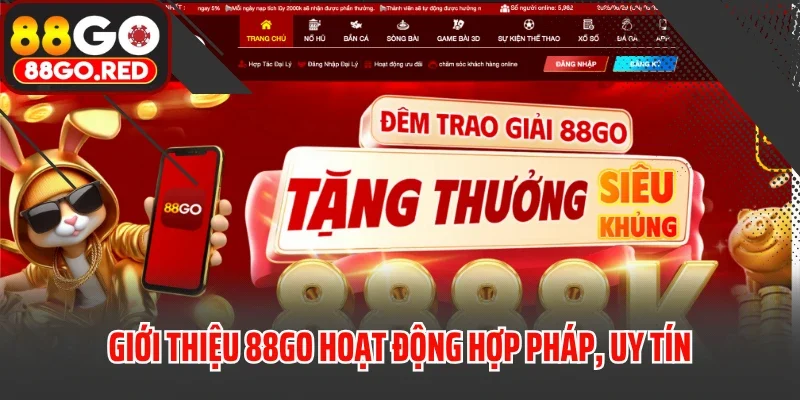 Giới Thiệu 1 Giới thiệu 88GO hoạt động hợp pháp, uy tín